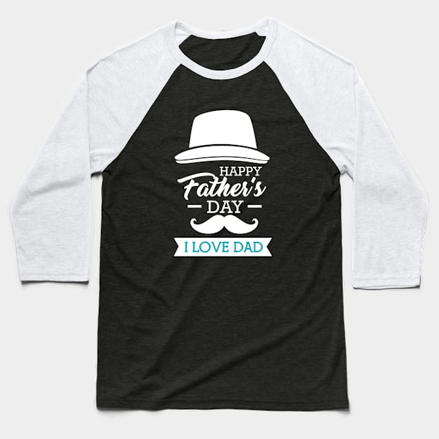 I Love Dad Baseball T-Shirt by StylishPrinting